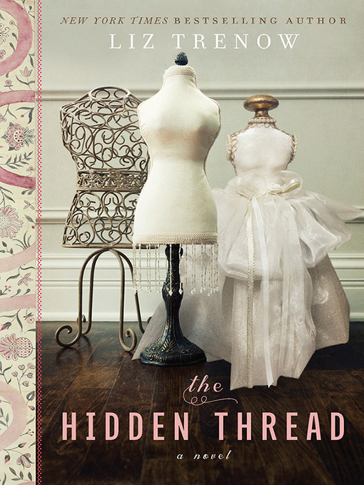 Title details for The Hidden Thread by Liz Trenow - Available
